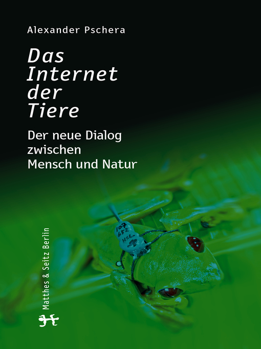 Title details for Das Internet der Tiere by Alexander Pschera - Wait list